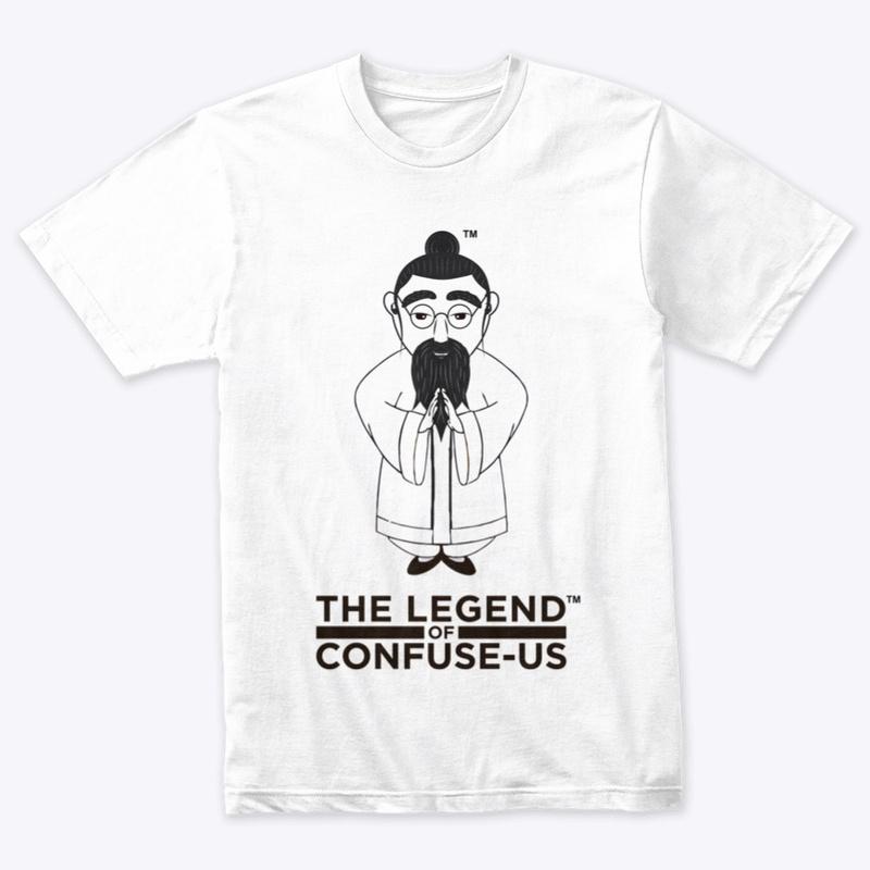 THE LEGEND OF CONFUSE-US Lives in B&W